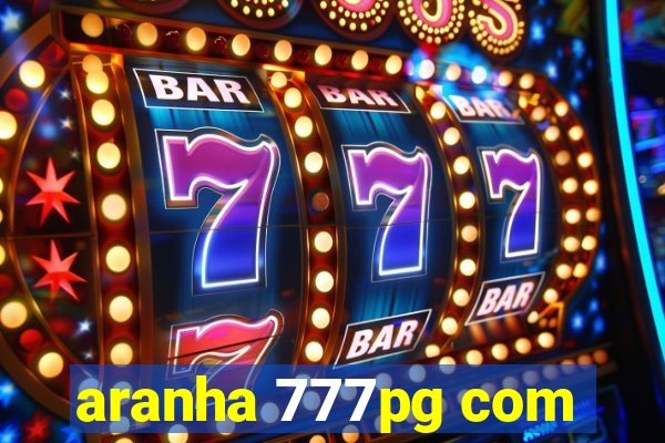 aranha 777pg com